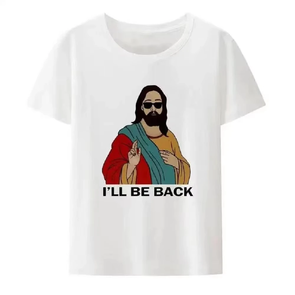 2025 New Christian I'll Be Back Funny Jesus Print T Shirt Women and Men Short-Sleeve O-neck Cool Style Y2k Streetwear Plus Size
2025 New Christian I'll Be Back Funny Jesus Print T Shirt Women and Men Short-Sleeve O-neck Cool Style Y2k Streetwear Plus Size
