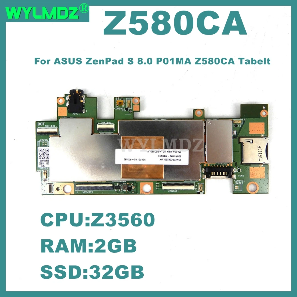 Z580CA Mainboard For ASUS ZenPad S 8.0 P01MA Z580CA Tabelt Motherboard Z3560 CPU 2GB-RAM 32GB-SSD 100% Tested OK
Z580CA Mainboard For ASUS ZenPad S 8.0 P01MA Z580CA Tabelt Motherboard Z3560 CPU 2GB-RAM 32GB-SSD 100% Tested OK