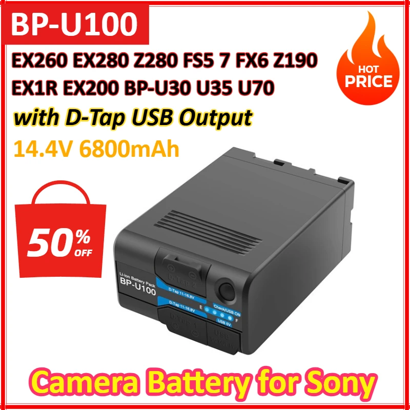 BP-U100 14.4V 6800mAh Camera Battery for Sony EX260 EX280 Z280 FS5 7 FX6 Z190 EX1R EX200 BP-U30 U35 U70 with D-Tap USB Output
BP-U100 14.4V 6800mAh Camera Battery for Sony EX260 EX280 Z280 FS5 7 FX6 Z190 EX1R EX200 BP-U30 U35 U70 with D-Tap USB Output