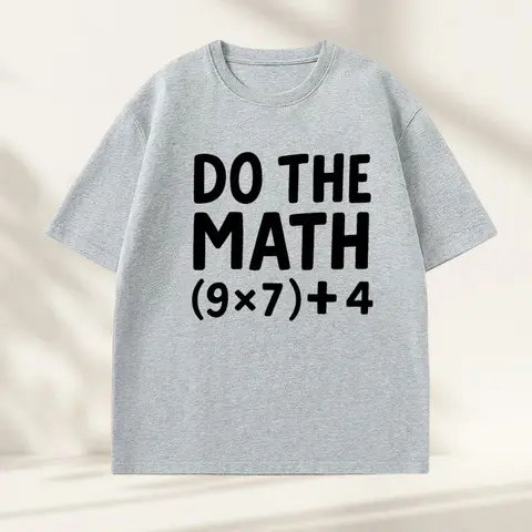 Funny Math Teacher T Shirt 67 T-Shirt Math Graphic Tee Classroom Humor Tshirt Short Sleeve Designer Tee