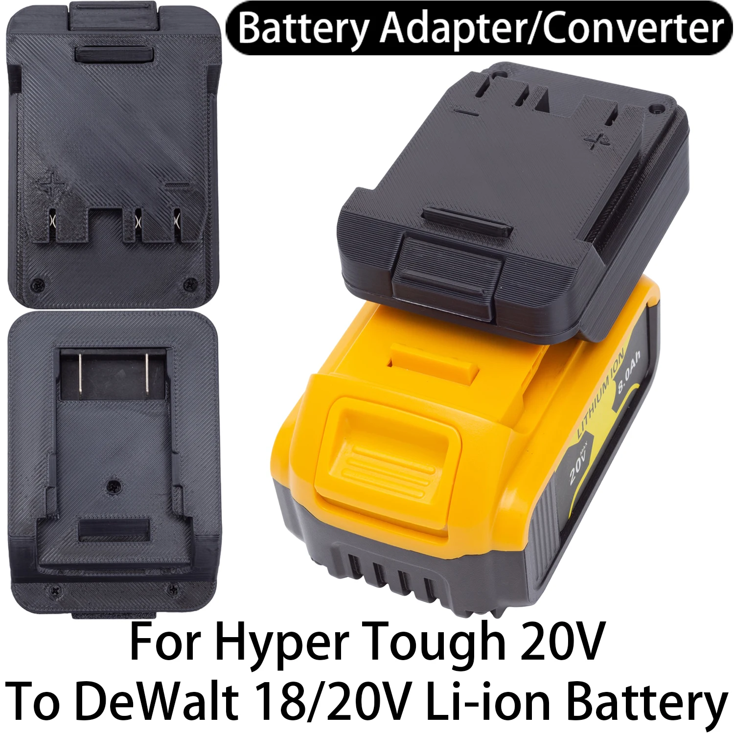 Battery Adapter/Converter for Hyper Tough 20V Li-ion tools to DeWalt 18/20V Li-ion Battery Adapter power tool accessories
Battery Adapter/Converter for Hyper Tough 20V Li-ion tools to DeWalt 18/20V Li-ion Battery Adapter power tool accessories