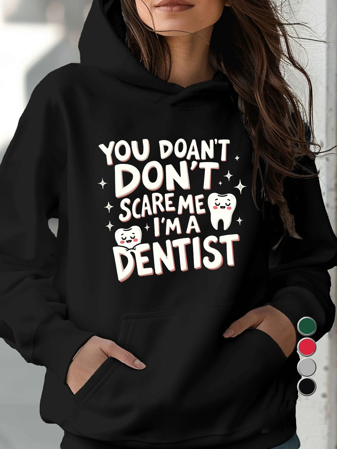 Lady's "You can't scare me. I'm a dentist" graphic hoodie - casual with pockets
Lady's "You can't scare me. I'm a dentist" graphic hoodie - casual with pockets