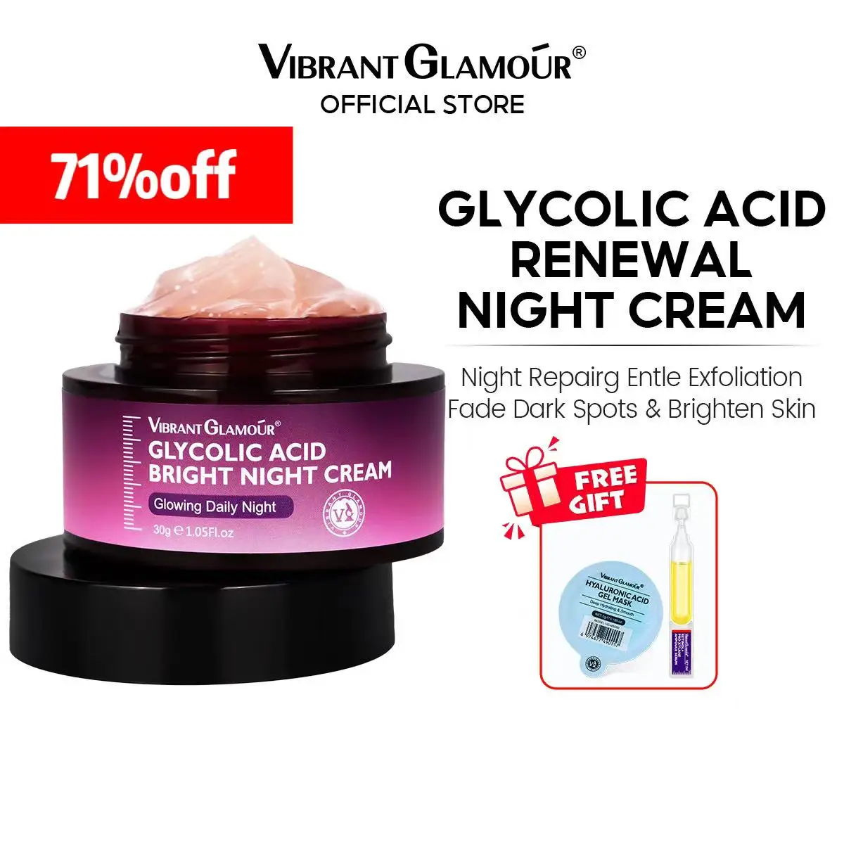 VIBRANT GLAMOUR Glycolic Night Cream Gentle Fade Dark Spots Fine Lines Antiaging and Moisturing 30g Big Sale
VIBRANT GLAMOUR Glycolic Night Cream Gentle Fade Dark Spots Fine Lines Antiaging and Moisturing 30g Big Sale
