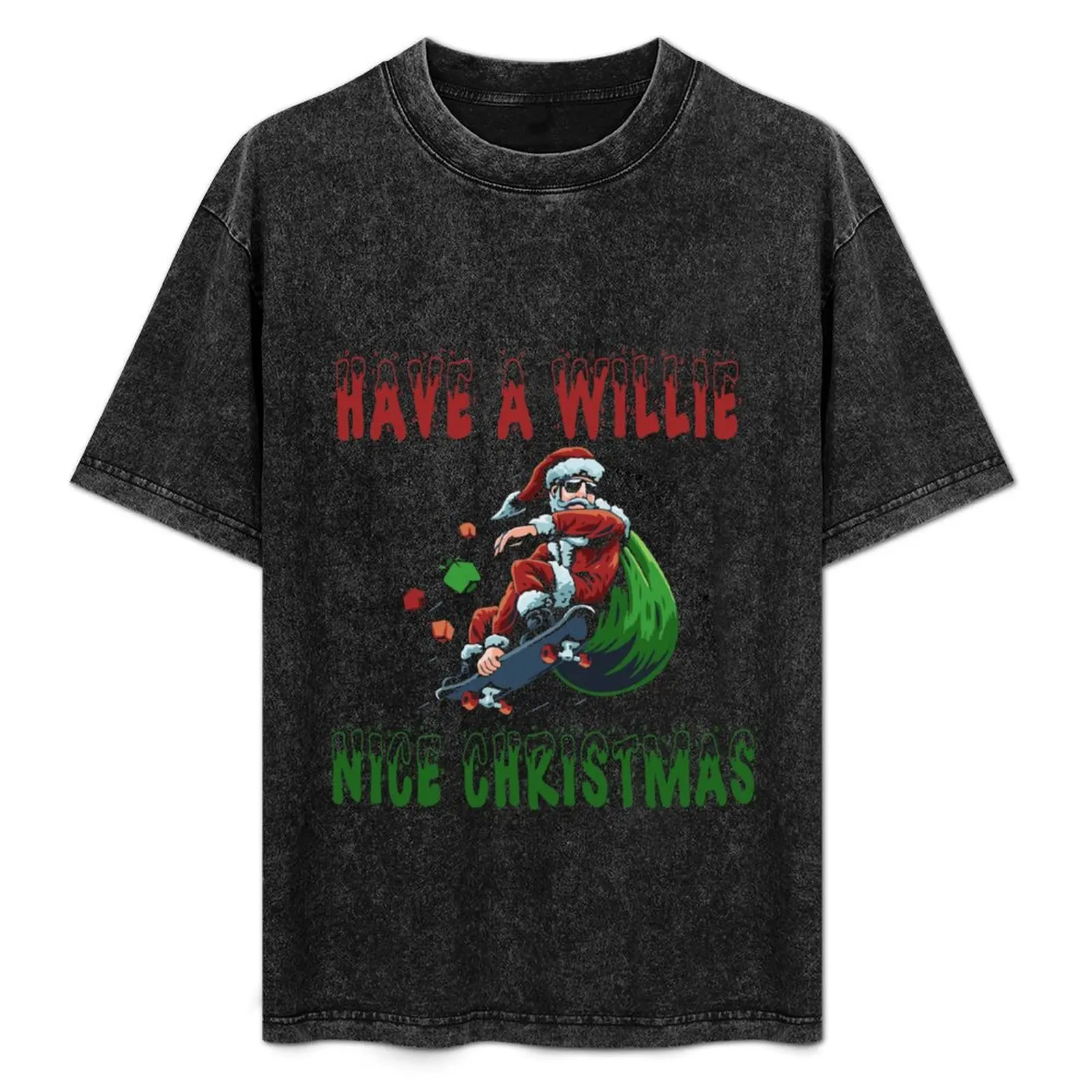 funny christmas,Have A Willie Nice christmas T-Shirt T-Shirt sublime oversized graphic tee croswit shirt man t shirts for men
funny christmas,Have A Willie Nice christmas T-Shirt T-Shirt sublime oversized graphic tee croswit shirt man t shirts for men