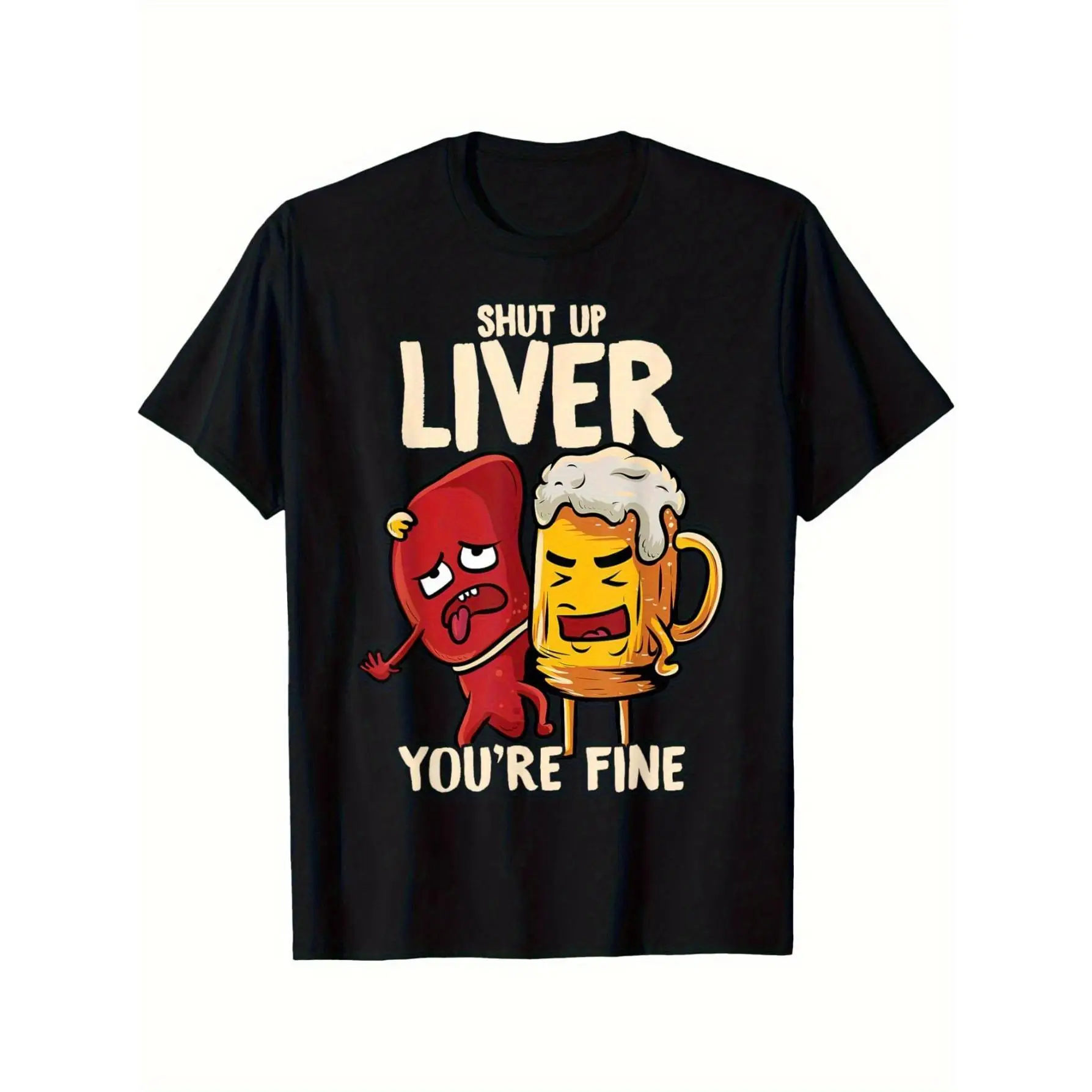 Funny "Shut Up Liver You're Fine" T Shirt Men Women Humorous Drinking Tee Beer Lover Gift Novelty Party Top
Funny "Shut Up Liver You're Fine" T Shirt Men Women Humorous Drinking Tee Beer Lover Gift Novelty Party Top