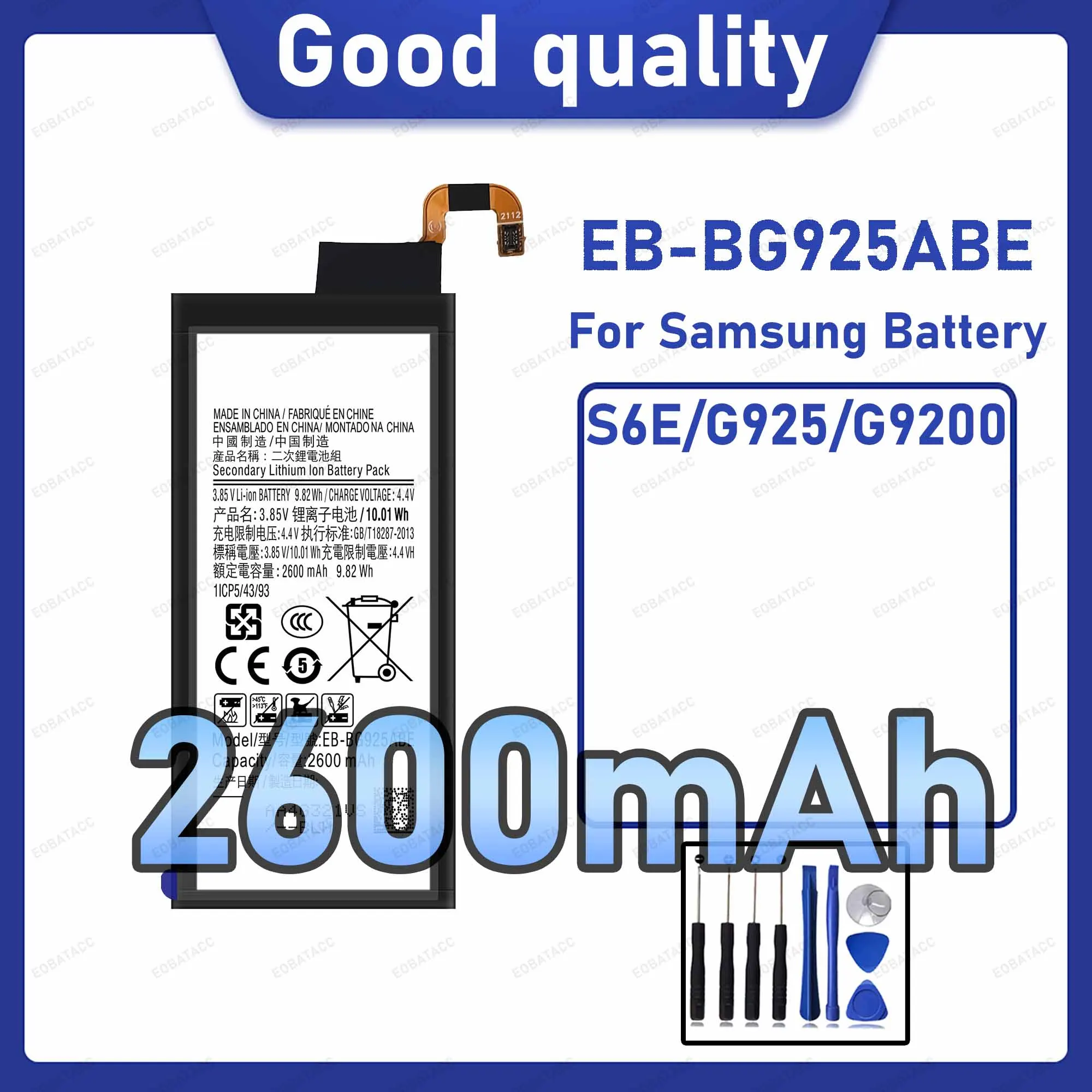 2600mAh EB-BG925ABE Replacement Battery for Samsung Galaxy S6E/G925/G9200 with Repair Tools Kit
2600mAh EB-BG925ABE Replacement Battery for Samsung Galaxy S6E/G925/G9200 with Repair Tools Kit