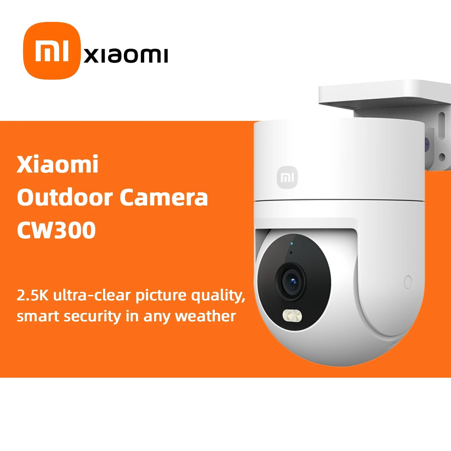 Xiaomi mijia Wifi Outdoor Camera CW300 2.5K Ultra-clear Image Quality No Fear Wind Rain AI humanoid Monitoring IP66 Waterproo
Xiaomi mijia Wifi Outdoor Camera CW300 2.5K Ultra-clear Image Quality No Fear Wind Rain AI humanoid Monitoring IP66 Waterproo