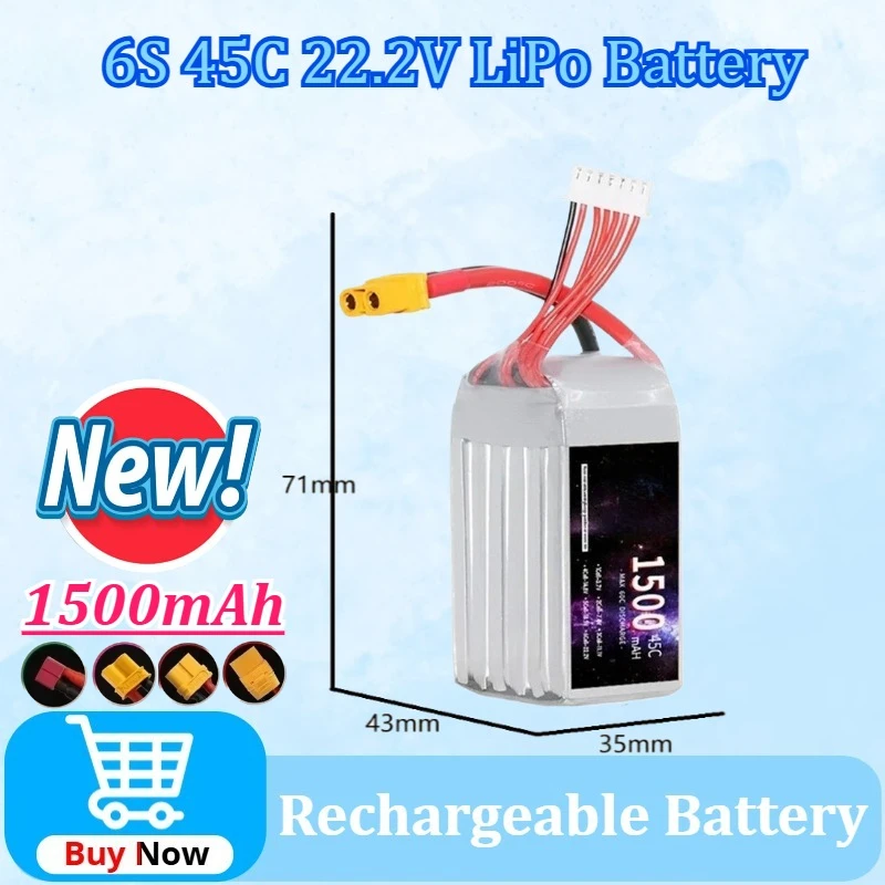 New Upgraded 22.2V 1500mAh 6S 45C LiPo Battery with T/XT30/ XT60/XT90 Plug for Quadcopter RC Drone Racing Cars Boats Spare Parts
New Upgraded 22.2V 1500mAh 6S 45C LiPo Battery with T/XT30/ XT60/XT90 Plug for Quadcopter RC Drone Racing Cars Boats Spare Parts