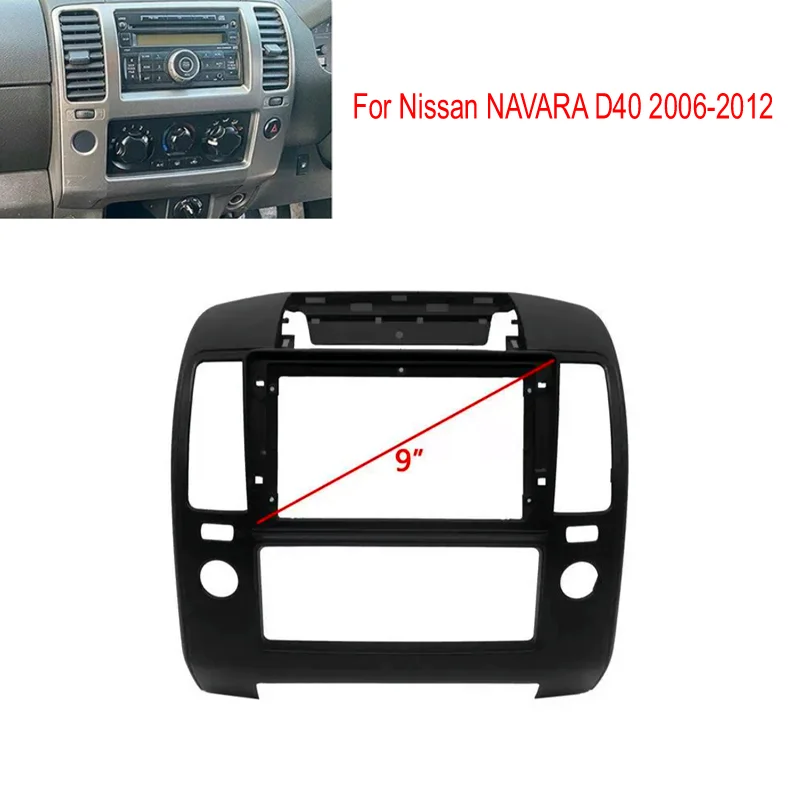 9 Inch Car Radio Fascias For Nissan NAVARA D40 2006-2012 Stereo Head Unit Android MP5 GPS Video Player 2 Din Panel Dash Frame
9 Inch Car Radio Fascias For Nissan NAVARA D40 2006-2012 Stereo Head Unit Android MP5 GPS Video Player 2 Din Panel Dash Frame