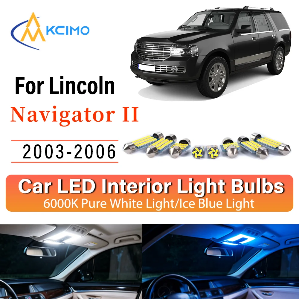Interior Lighting Kit For Lincoln Navigator II 2003-2006 LED Bulbs for Dome Map Door Trunk License Plate Light
Interior Lighting Kit For Lincoln Navigator II 2003-2006 LED Bulbs for Dome Map Door Trunk License Plate Light