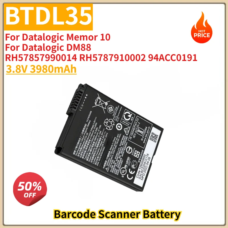 New BTDL35 High Quality Barcode Scanner Battery 3.8V 3980mAh for Datalogic Memor 10 DM88 RH57857990014 RH5787910002 94ACC0191
New BTDL35 High Quality Barcode Scanner Battery 3.8V 3980mAh for Datalogic Memor 10 DM88 RH57857990014 RH5787910002 94ACC0191