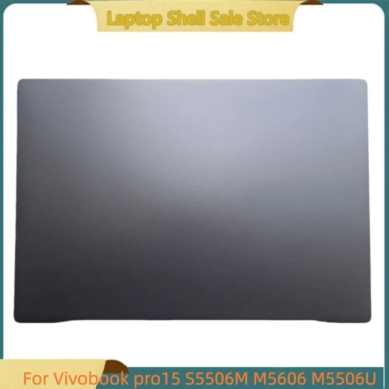 New laptop For Vivobook pro15 S5506 S5506M M5606 M5506U Rear Lid Top Case Screen Back Cover light blue
New laptop For Vivobook pro15 S5506 S5506M M5606 M5506U Rear Lid Top Case Screen Back Cover light blue