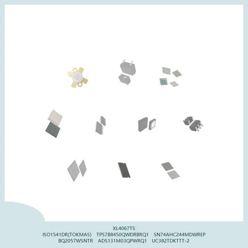 XL4067TS ISO1541DR(TOKMAS) TPS7B8450QWDRBRQ1 SN74AHC244MDWREP BQ2057WSNTR ADS131M03QPWRQ1 UC382TDKTTT-2
XL4067TS ISO1541DR(TOKMAS) TPS7B8450QWDRBRQ1 SN74AHC244MDWREP BQ2057WSNTR ADS131M03QPWRQ1 UC382TDKTTT-2