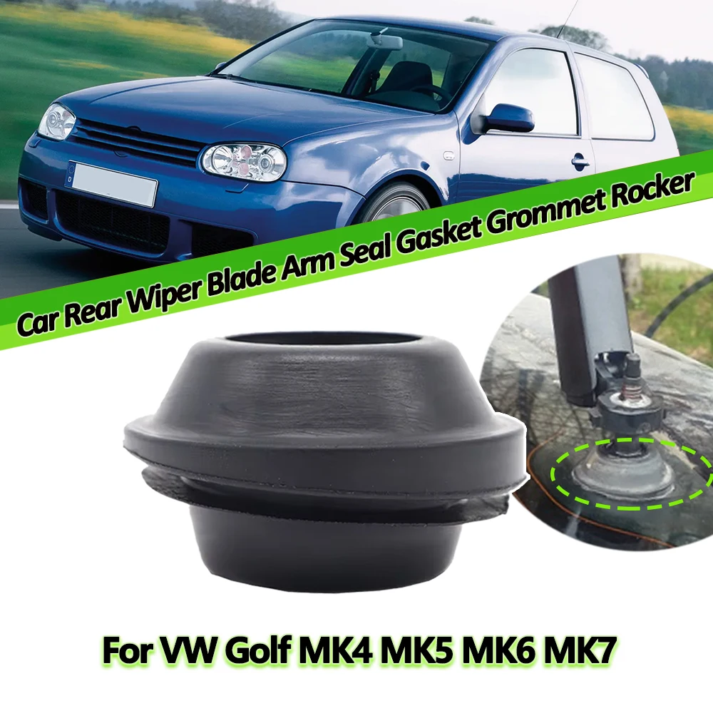 For VW Golf MK4 5 6 2004 2005 2006 2007 2009 2010 2011 2012 2013 2014 2015 Rear Windscreen Wiper Arm Seal Gasket Rubber Grommet
For VW Golf MK4 5 6 2004 2005 2006 2007 2009 2010 2011 2012 2013 2014 2015 Rear Windscreen Wiper Arm Seal Gasket Rubber Grommet
