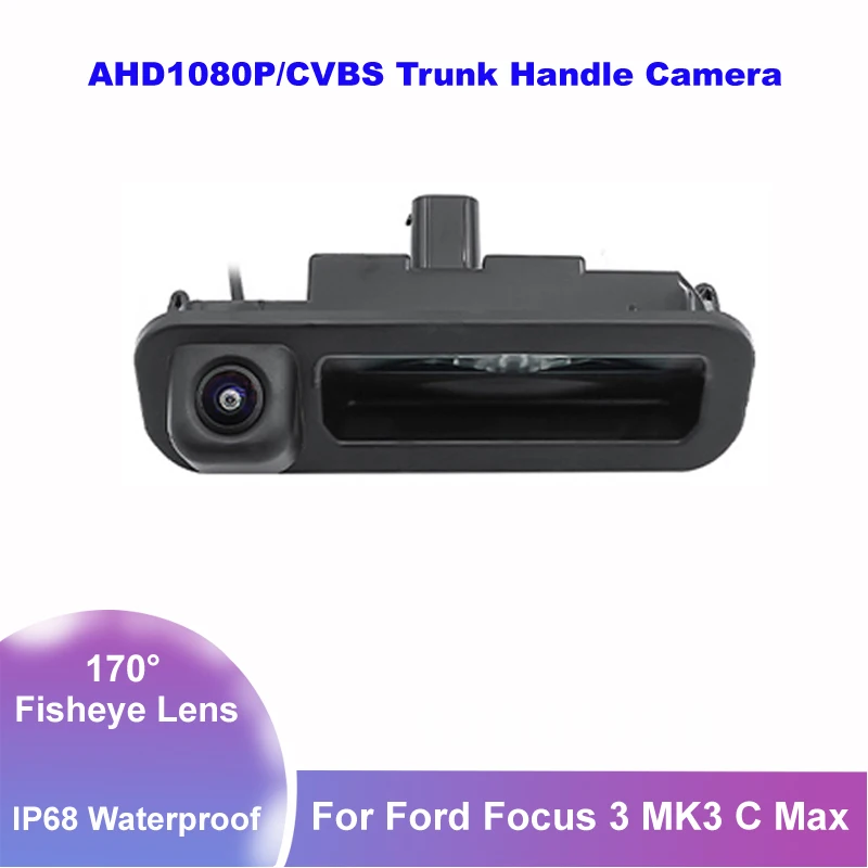 AHD 1080P CVBS Vehicle Trunk Handle Backup Camera for Ford Focus 3 MK3 C MAX Car Rear View Camera LED Night Vision Waterproof
AHD 1080P CVBS Vehicle Trunk Handle Backup Camera for Ford Focus 3 MK3 C MAX Car Rear View Camera LED Night Vision Waterproof