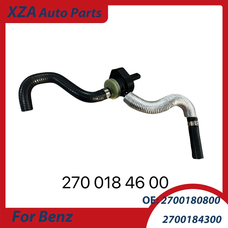 A2700180800 2700184300 2700184600 Engine Vent Pipe for Mercedes Benz W176 A180 W246 B200 C117 CLA180
A2700180800 2700184300 2700184600 Engine Vent Pipe for Mercedes Benz W176 A180 W246 B200 C117 CLA180