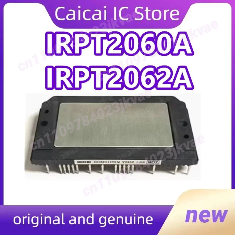 IRPT2060A IRPT2062A NEW AND ORIGIANL MODULE 1PCS/LOT
IRPT2060A IRPT2062A NEW AND ORIGIANL MODULE 1PCS/LOT