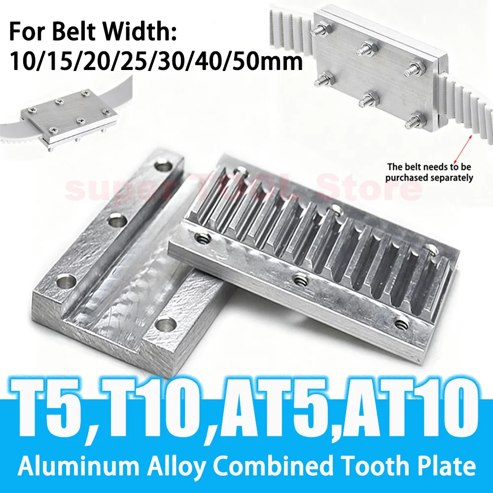 T5 T10 AT5 AT10 Aluminum Alloy Timing Belt Clamping Plate Open End Synchronous Belt Clamp Joint Connector for 10-50mm Belt Width
T5 T10 AT5 AT10 Aluminum Alloy Timing Belt Clamping Plate Open End Synchronous Belt Clamp Joint Connector for 10-50mm Belt Width