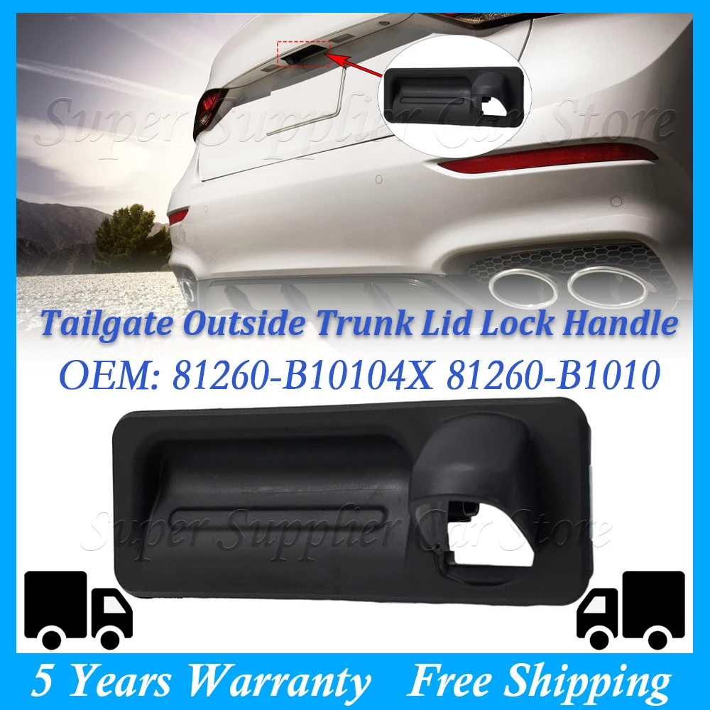 Tailgate Outside Trunk Lid Lock Handle For Hyundai Genesis Sedan 2015 2016 G80 2017 2018 2019 2020 81260-B10104X 81260-B1010
Tailgate Outside Trunk Lid Lock Handle For Hyundai Genesis Sedan 2015 2016 G80 2017 2018 2019 2020 81260-B10104X 81260-B1010