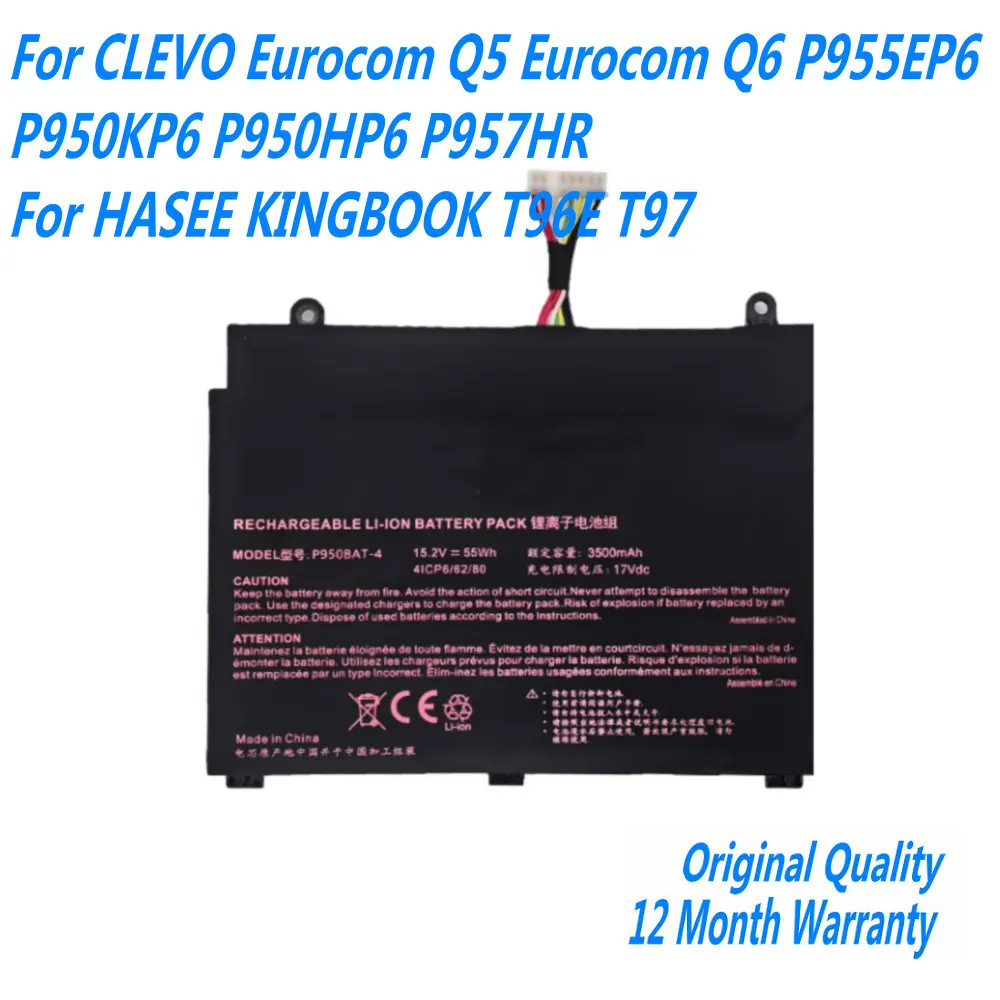 15.2V 55WH P950BAT-4 Laptop Battery For CLEVO Eurocom Q5 Eurocom Q6 P955EP6 P950KP6 P950HP6 P957HR For HASEE KINGBOOK T96E T97
15.2V 55WH P950BAT-4 Laptop Battery For CLEVO Eurocom Q5 Eurocom Q6 P955EP6 P950KP6 P950HP6 P957HR For HASEE KINGBOOK T96E T97