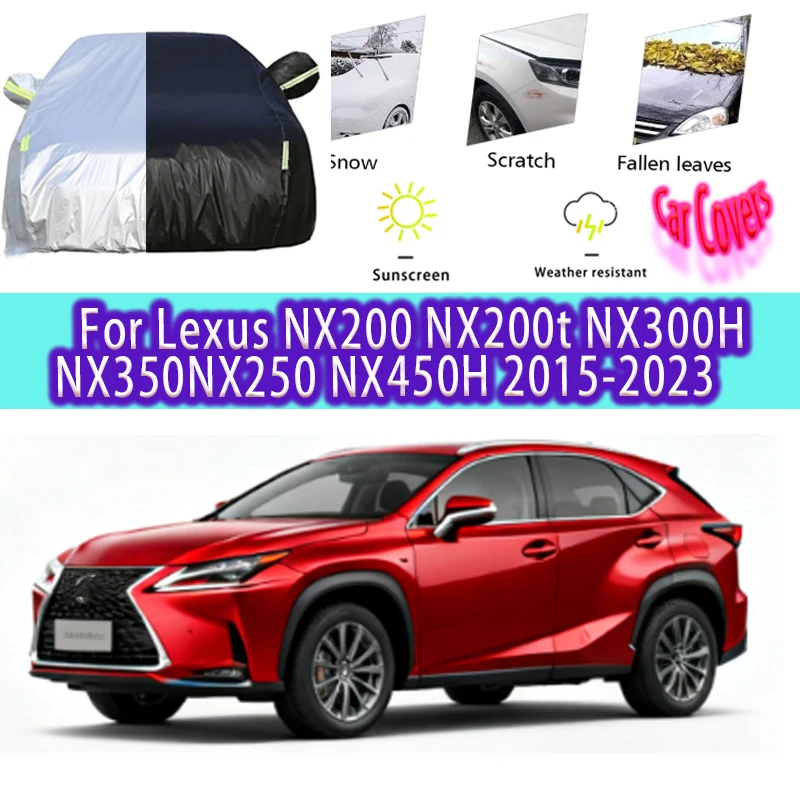 For Lexus NX200 NX200t NX300H NX350 NX250 NX450H Outdoor Protection Full Car Covers Snow Cover Sunshade Waterproof Dustproof
For Lexus NX200 NX200t NX300H NX350 NX250 NX450H Outdoor Protection Full Car Covers Snow Cover Sunshade Waterproof Dustproof