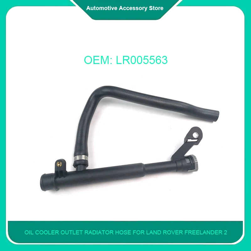 LR005563 1Piece Oil Cooler Outlet Radiator Hose for Land Rover Freelander 2 2008 - 2012 3.2L Petrol
LR005563 1Piece Oil Cooler Outlet Radiator Hose for Land Rover Freelander 2 2008 - 2012 3.2L Petrol