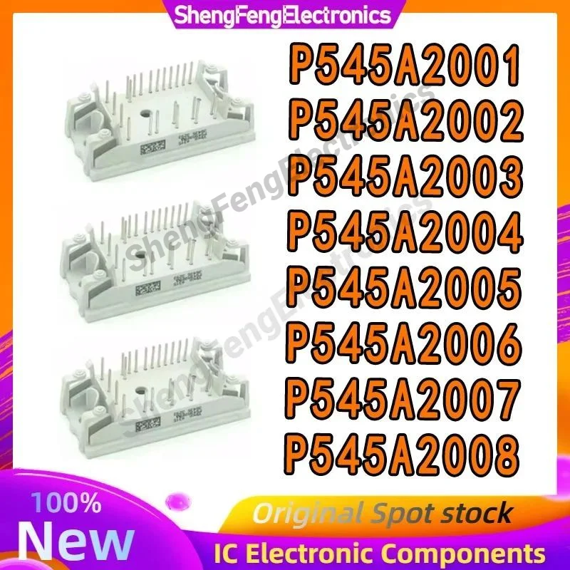 P545A2001 P545A2002 P545A2003 P545A2004 P545A2005 P545A2006 P545A2007 P545A2008 NEW AND ORIGINAL MODULE IN STOCK
P545A2001 P545A2002 P545A2003 P545A2004 P545A2005 P545A2006 P545A2007 P545A2008 NEW AND ORIGINAL MODULE IN STOCK