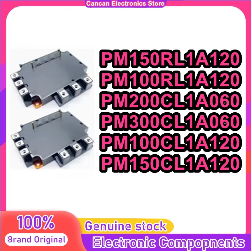 PM150RL1A120 PM100RL1A120 PM200CL1A060 PM300CL1A060 PM100CL1A120 PM150CL1A120 NEW AND ORIGINAL MODULE
PM150RL1A120 PM100RL1A120 PM200CL1A060 PM300CL1A060 PM100CL1A120 PM150CL1A120 NEW AND ORIGINAL MODULE