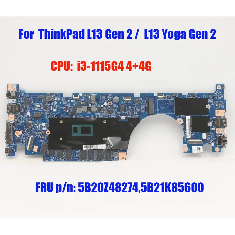 5B20Z48274 Материнская плата для Lenovo ThinkPad L13 L13 Yoga Gen 2 с процессором i3-1115G4 4 + 4G, оригинальная материнская плата для ноутбука
5B20Z48274 Материнская плата для Lenovo ThinkPad L13 L13 Yoga Gen 2 с процессором i3-1115G4 4 + 4G, оригинальная материнская плата для ноутбука