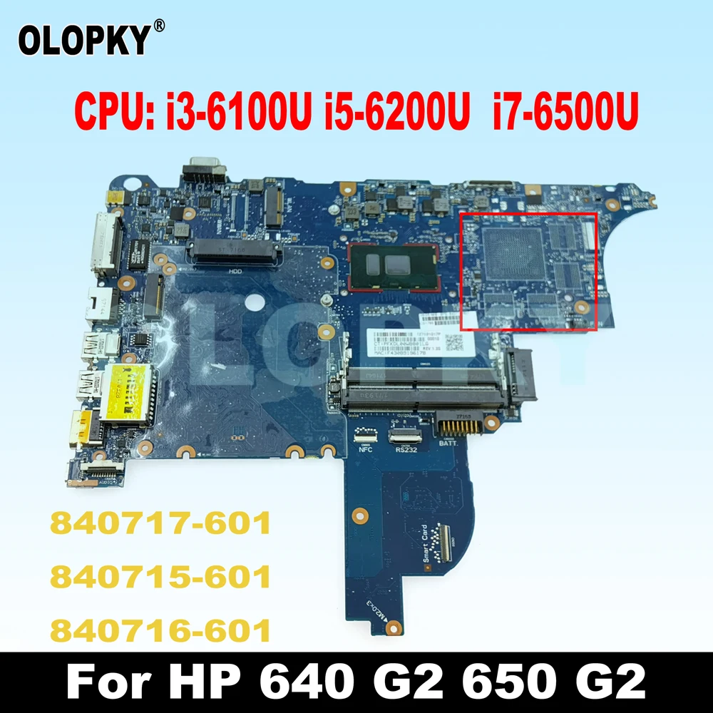 6050А 2723701 Материнская плата для ноутбука HP 640 G2 650 G2, материнская плата i3-6100U i5-6200U i7-6500U, процессор 840717 -601 840715 -601 840716 -601
6050А 2723701 Материнская плата для ноутбука HP 640 G2 650 G2, материнская плата i3-6100U i5-6200U i7-6500U, процессор 840717 -601 840715 -601 840716 -601