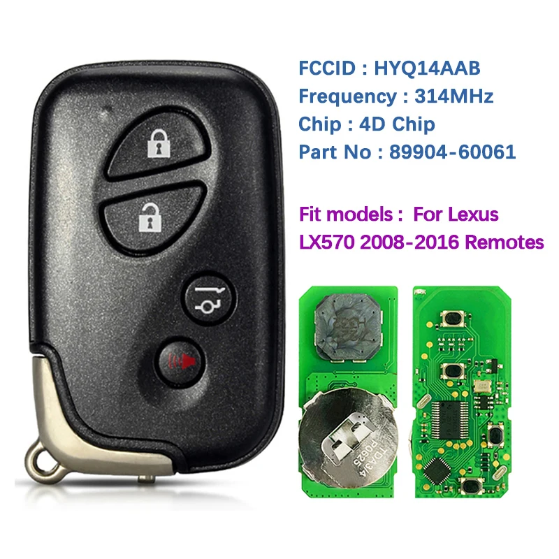 CN052022 Aftermarket 4 Button Smart Key For Lexus LX570 2008-2016 Remote PN 89904-60061 HYQ14AAB (E-Board 0140) 314MHZ
CN052022 Aftermarket 4 Button Smart Key For Lexus LX570 2008-2016 Remote PN 89904-60061 HYQ14AAB (E-Board 0140) 314MHZ