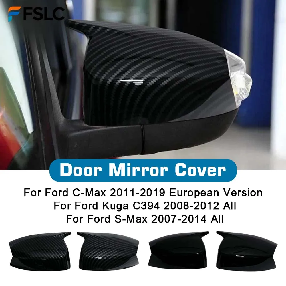 Door Mirror Cover For Ford S-MAX 2006-2015 C-MAX 2011-2015 KUGA ESCAPE 2008 Carbon Fiber Glossy Black Car Rearview Accessories
Door Mirror Cover For Ford S-MAX 2006-2015 C-MAX 2011-2015 KUGA ESCAPE 2008 Carbon Fiber Glossy Black Car Rearview Accessories