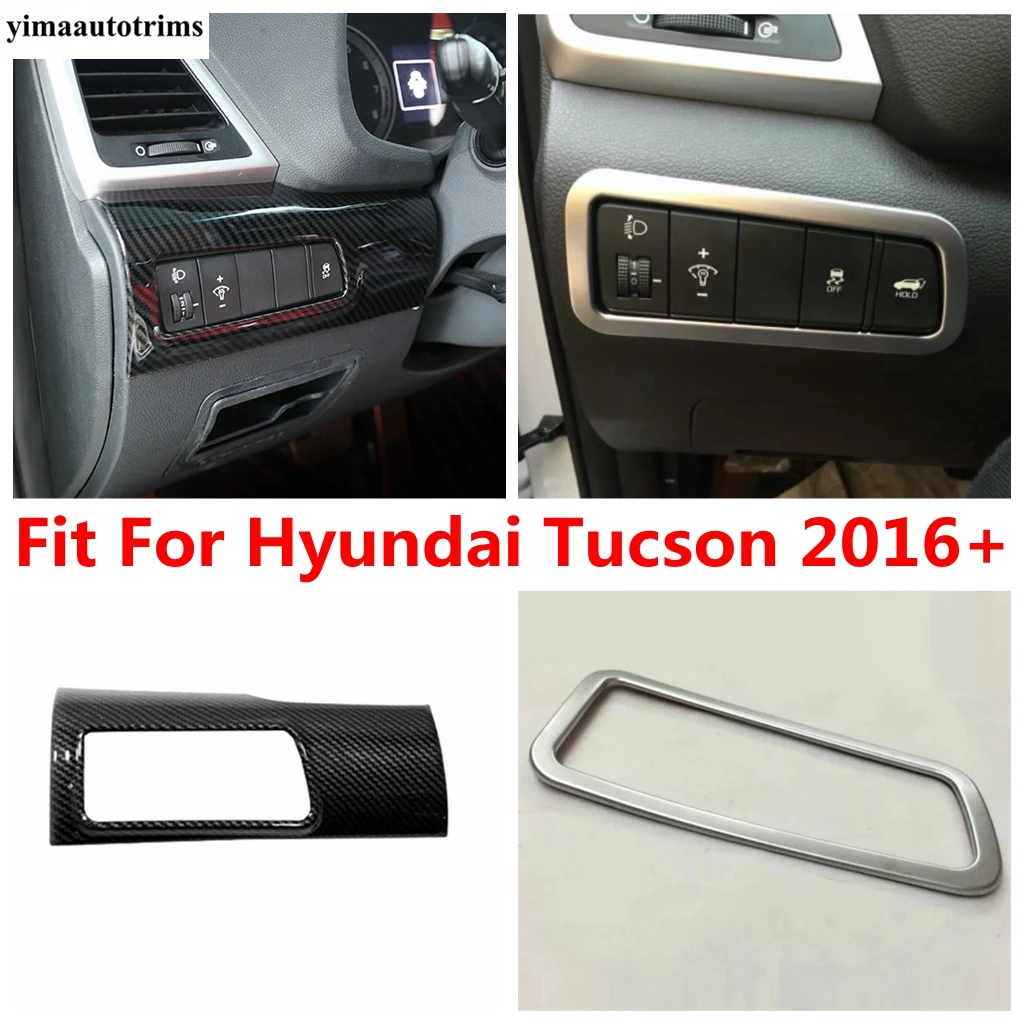 Car Head Light Lamp Button Switch Panel Frame Cover Trim Fit For Hyundai Tucson 2016 - 2020 ABS Matte / Carbon Fiber Accessories
Car Head Light Lamp Button Switch Panel Frame Cover Trim Fit For Hyundai Tucson 2016 - 2020 ABS Matte / Carbon Fiber Accessories