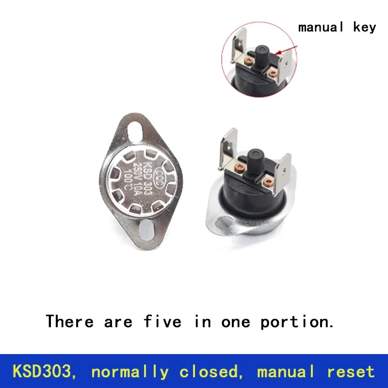Five thermostatic switches KSD303, temperature range from 45°C to 150°C, normally closed, manual reset thermostats 10A 250V
Five thermostatic switches KSD303, temperature range from 45°C to 150°C, normally closed, manual reset thermostats 10A 250V