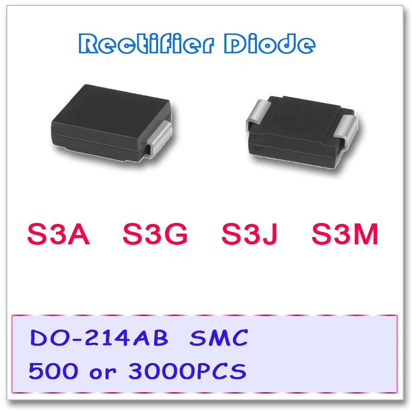 JASNPROSMA S3A S3G 1N5404 3A 400V S3J 1N5406 3A 600V S3M 1N5408 3A 1000V DO-214AB SMC 500PCS SMD diode
JASNPROSMA S3A S3G 1N5404 3A 400V S3J 1N5406 3A 600V S3M 1N5408 3A 1000V DO-214AB SMC 500PCS SMD diode