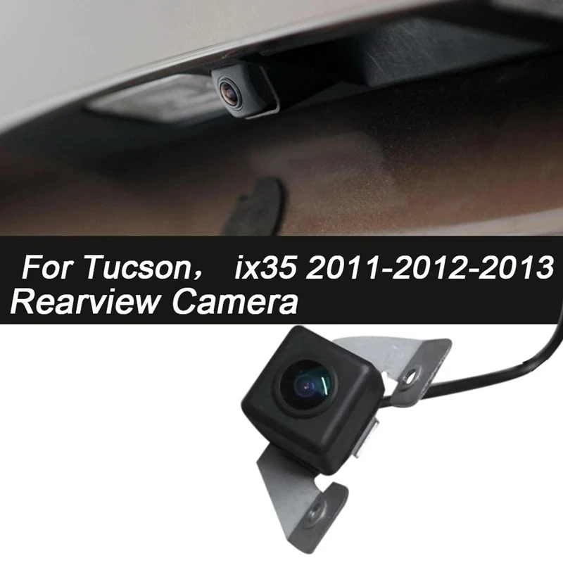 95790-2S011 / 95790-2S012 Car Rear View Camera Backup Parking Camera Reverse Camera For Hyundai IX35 Tucson 2010-2013
95790-2S011 / 95790-2S012 Car Rear View Camera Backup Parking Camera Reverse Camera For Hyundai IX35 Tucson 2010-2013