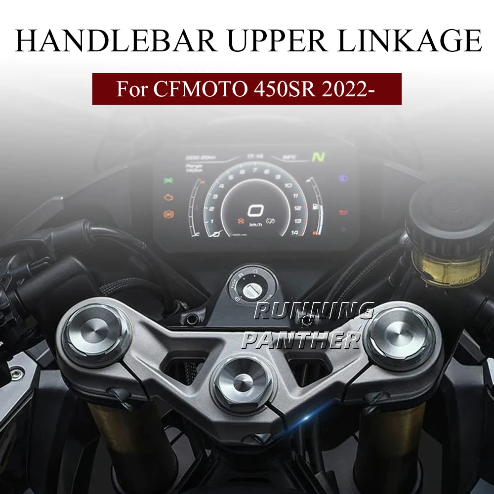 For CFMOTO 450SR 450 RS 2022-2024 Motorcycle accessories aluminum Upper Fork Cross Brace Triple Tree Clamp
For CFMOTO 450SR 450 RS 2022-2024 Motorcycle accessories aluminum Upper Fork Cross Brace Triple Tree Clamp