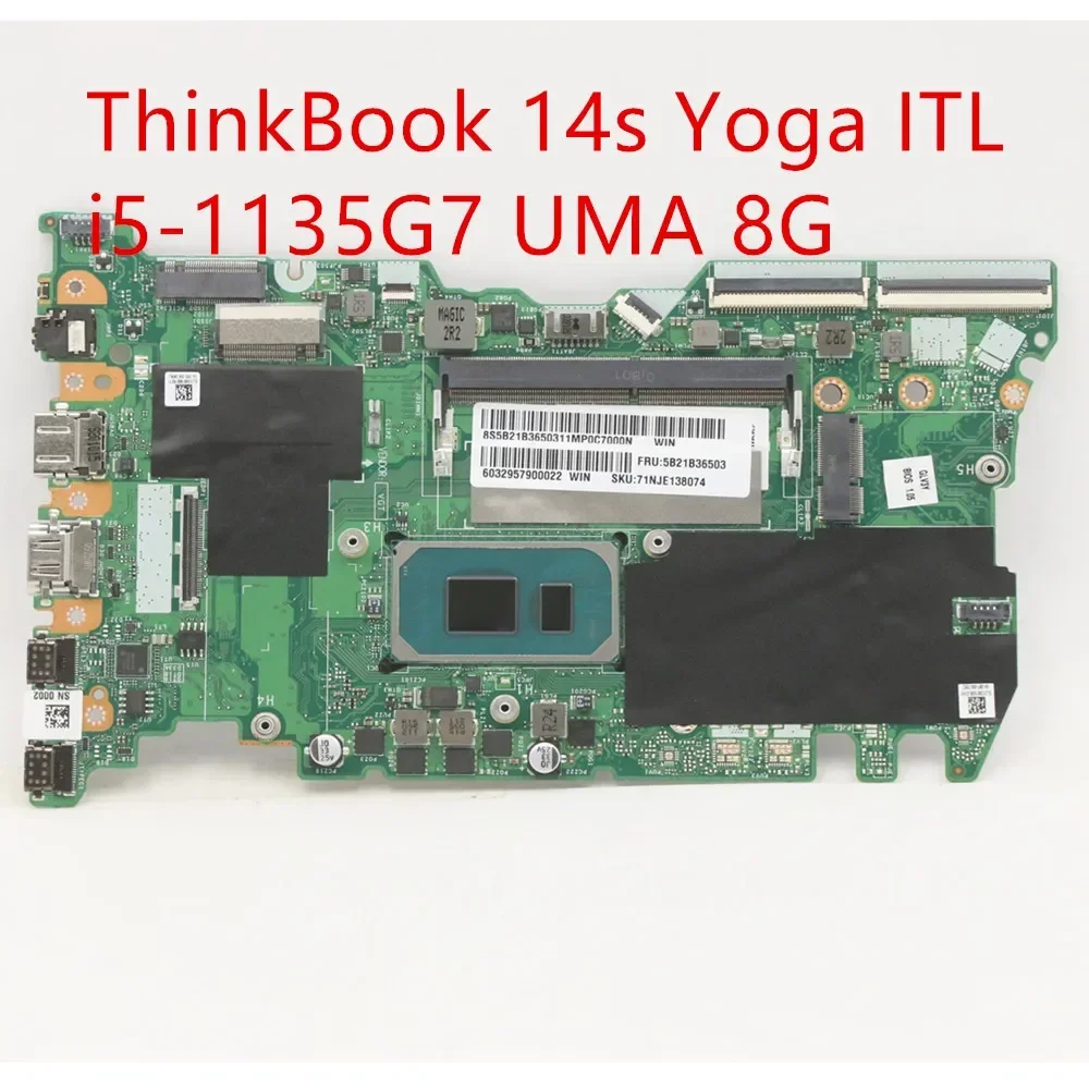 Материнская плата для Lenovo ThinkBook 14s Yoga ITL, материнская плата для ноутбука i5-1135G7 UMA 8G 5B21B36503
Материнская плата для Lenovo ThinkBook 14s Yoga ITL, материнская плата для ноутбука i5-1135G7 UMA 8G 5B21B36503
