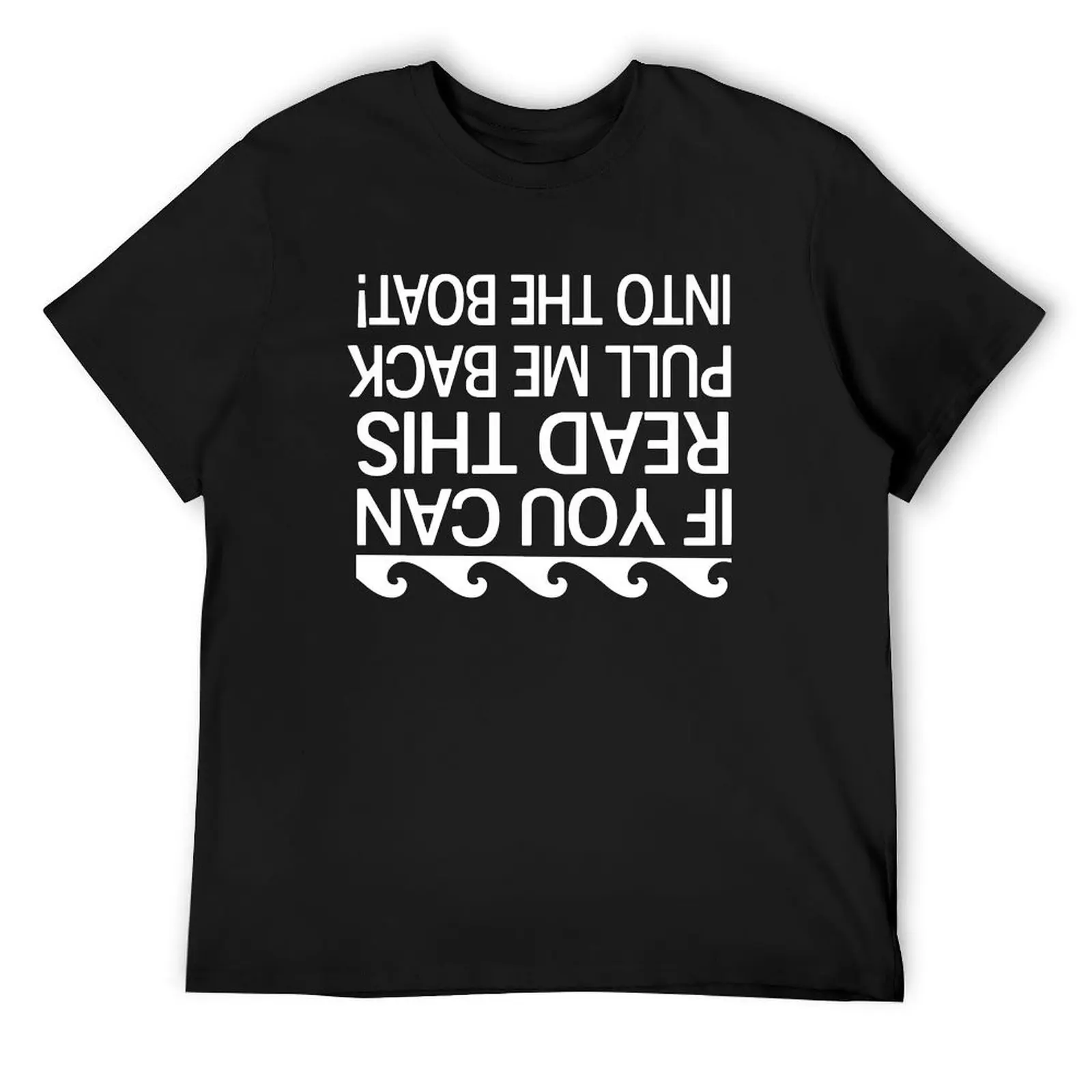 If you can read this pull me back into the boat T-Shirt cute clothes basketball graphic tees new edition T-shirts man men tshirt
If you can read this pull me back into the boat T-Shirt cute clothes basketball graphic tees new edition T-shirts man men tshirt