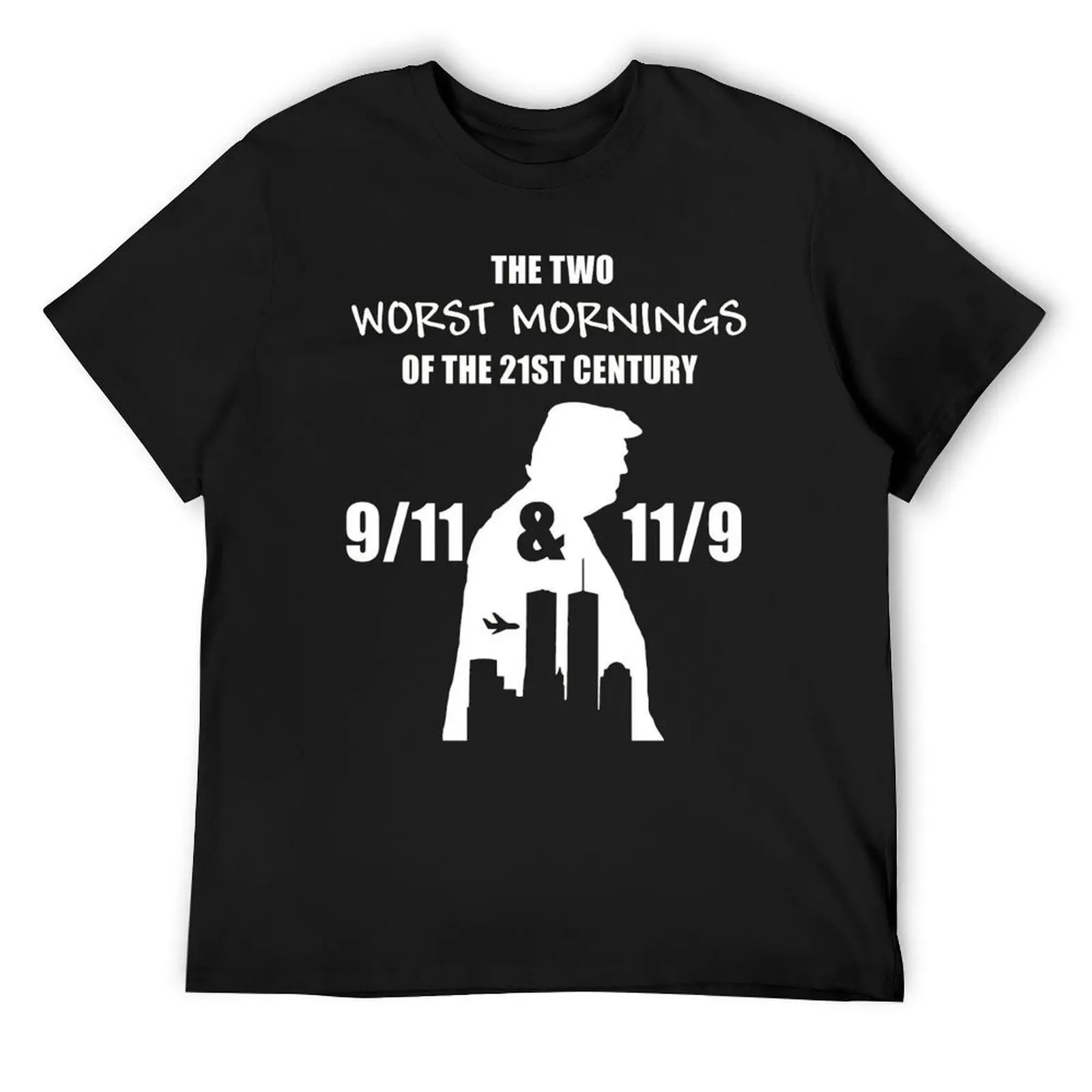 The two worst mornings of the 21st century T-Shirt designer shirts sweat Luxury man oversized t shirts for men
The two worst mornings of the 21st century T-Shirt designer shirts sweat Luxury man oversized t shirts for men