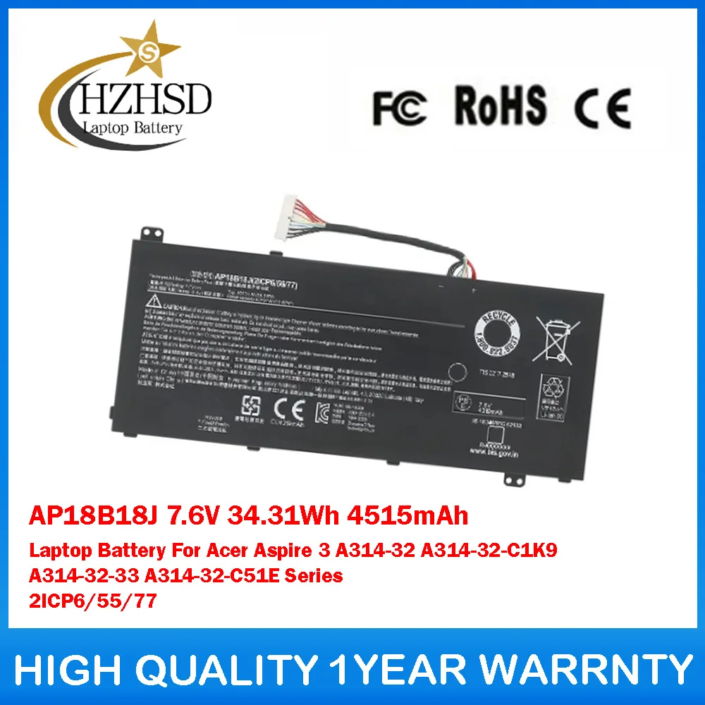 AP18B18J 7.6V 34.31Wh 4515mAh Laptop Battery For Acer Aspire 3 A314-32 A314-32-C1K9 A314-32-33 A314-32-C51E Series 2ICP6/55/77
AP18B18J 7.6V 34.31Wh 4515mAh Laptop Battery For Acer Aspire 3 A314-32 A314-32-C1K9 A314-32-33 A314-32-C51E Series 2ICP6/55/77