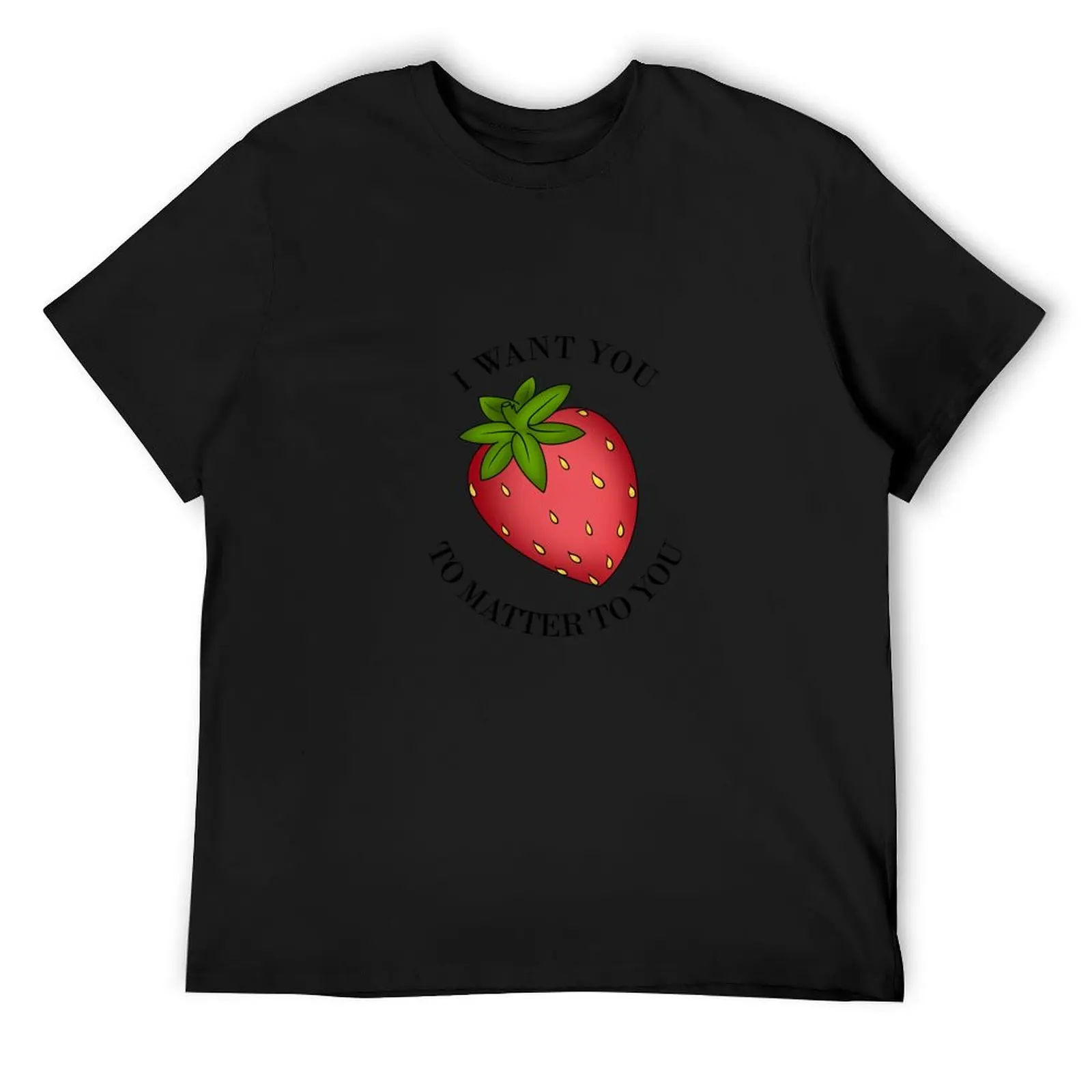 I Want You To Matter To You Illustrated T-Shirt boys animal print graphic t shirts fruit of the loom mens t shirts
I Want You To Matter To You Illustrated T-Shirt boys animal print graphic t shirts fruit of the loom mens t shirts