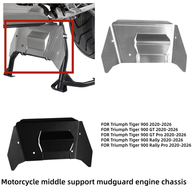 Motorcycle middle support mudguard engine chassis protection armor accessories For Triumph Tiger 900 GT Pro Rally 2020-2026
Motorcycle middle support mudguard engine chassis protection armor accessories For Triumph Tiger 900 GT Pro Rally 2020-2026