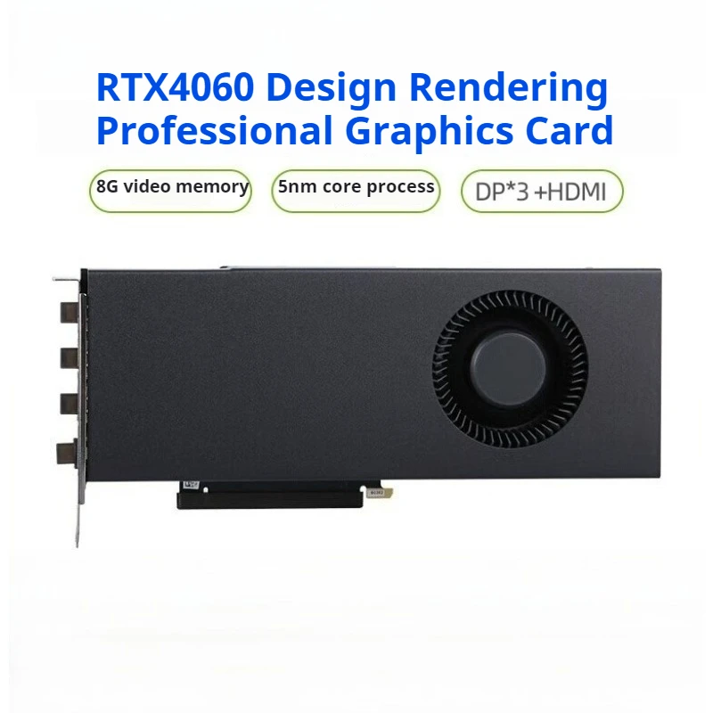 RTX4060 Turbo Ti graphics card public version AI deep learning modeling rendering video clip 16G
RTX4060 Turbo Ti graphics card public version AI deep learning modeling rendering video clip 16G