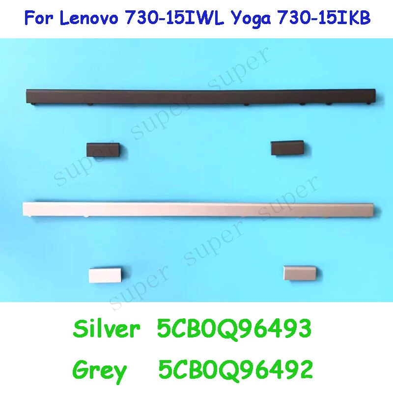 S+ Cover Cap Strip M+L+R for Lenovo 730-15IWL Yoga 730-15IKB 5CB0Q96492 5CB0Q96493
S+ Cover Cap Strip M+L+R for Lenovo 730-15IWL Yoga 730-15IKB 5CB0Q96492 5CB0Q96493