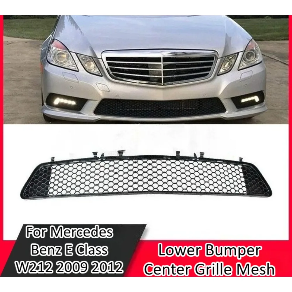 For Mercedes Benz E Class W212 2009 2012 Lower Bumper Center Grille Mesh Replacement Auto Car Parts HighQuality Front Grille New
For Mercedes Benz E Class W212 2009 2012 Lower Bumper Center Grille Mesh Replacement Auto Car Parts HighQuality Front Grille New