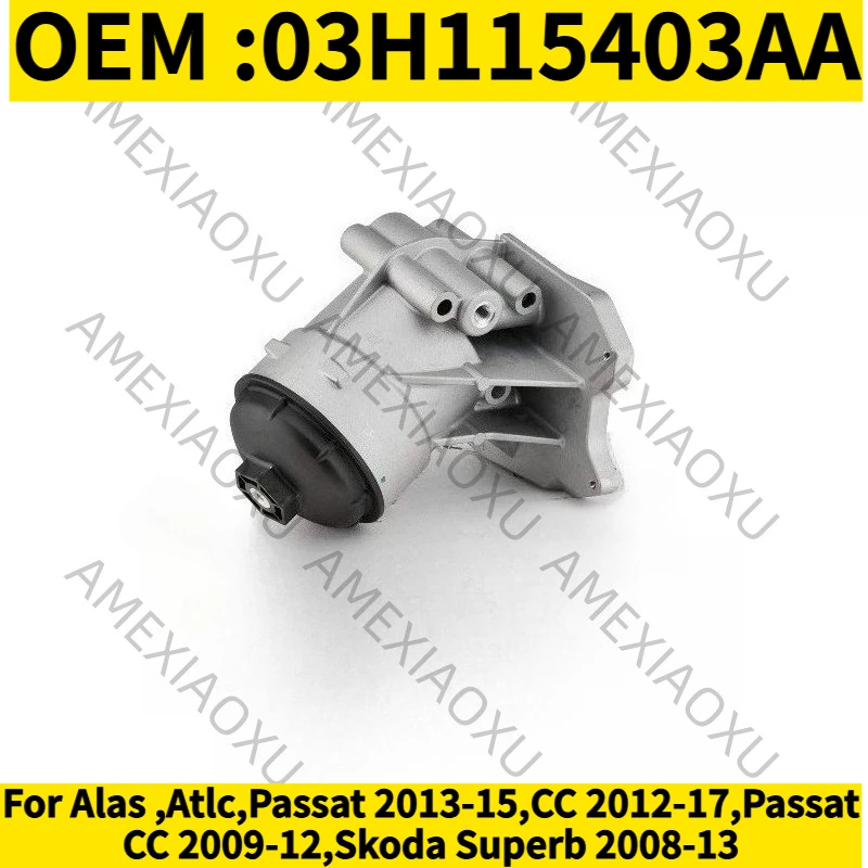 1PC OEM :03H115403AA For Alas ,Atlc,Passat 2013-15,CC 2012-17,Passat CC 2009-12,Skoda Superb 2008-13 Engine Oil Filter Housing
1PC OEM :03H115403AA For Alas ,Atlc,Passat 2013-15,CC 2012-17,Passat CC 2009-12,Skoda Superb 2008-13 Engine Oil Filter Housing