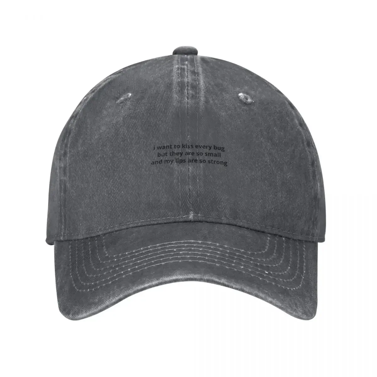 i want to kiss every bug but they are so small and my lips are so strong Baseball Cap Anime Hat hats on offer Women Hats Men's
i want to kiss every bug but they are so small and my lips are so strong Baseball Cap Anime Hat hats on offer Women Hats Men's