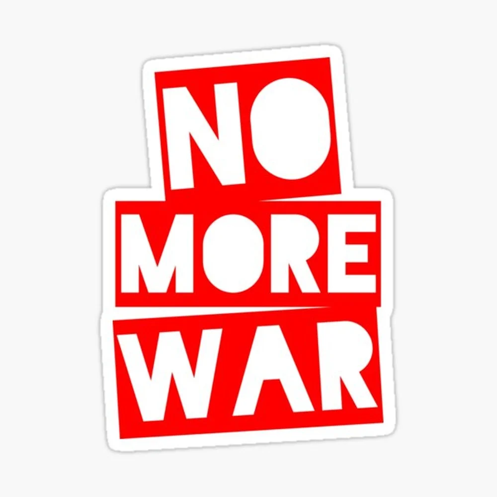 NO MORE WAR Sticker for Laptop Decor Bedroom Car Cute Cartoon Art Fashionable Public Suitcase
NO MORE WAR Sticker for Laptop Decor Bedroom Car Cute Cartoon Art Fashionable Public Suitcase