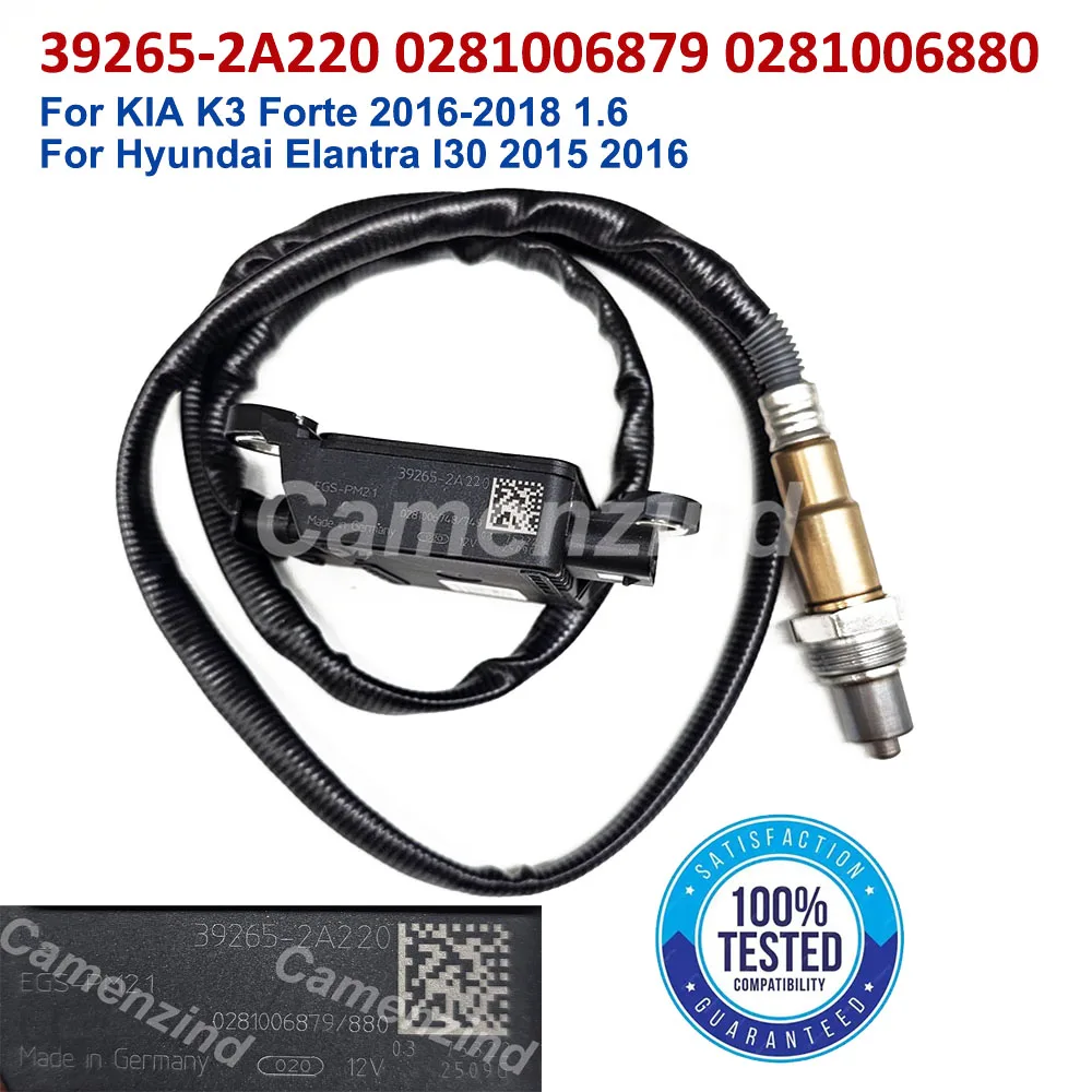39265-2A220 392652A220 0281006879 0281006880 Particulate Matter PM Sensor For KIA K3 Forte 2016-2018 1.6 for Hyundai Elantra I30
39265-2A220 392652A220 0281006879 0281006880 Particulate Matter PM Sensor For KIA K3 Forte 2016-2018 1.6 for Hyundai Elantra I30
